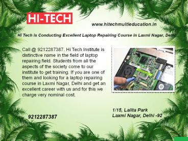 Hi Tech is Conducting Excellent Laptop Repairing Course in Laxmi Nagar, Delhi