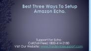 Best Three Ways To Setup Amazon Echo.