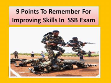 9 points to remember for improving skills in  SSB exam