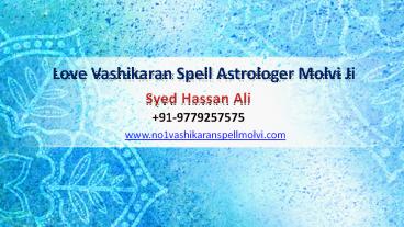 Love Vashikaran Spell - Syed Hassan Ali