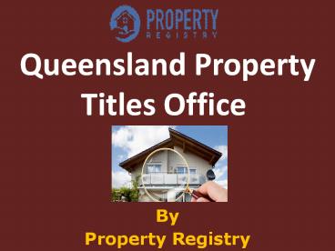 Queensland Property Titles Office