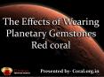 The effect of wearing planetry gemstones red coral PowerPoint PPT Presentation
