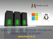 Should You Consider Windows Dedicated Hosting ?
