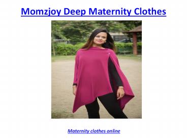 Maternity clothes online India for mom