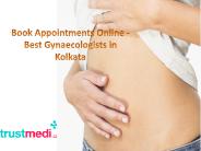 Book Appointments Online - Best Gynaecologists in Kolkata