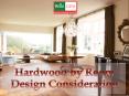 Hardwood by Room Design Consideration PowerPoint PPT Presentation