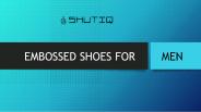 Embossed Shoes For Men