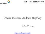 Omkar Passcode Andheri Highway Pre Launch Project in Mumbai