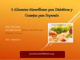 6 alimentos maravillosos para diabéticos y consejos para superarlo PowerPoint PPT Presentation