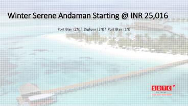 Winter Serene Andaman With SOTC Holidays