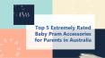 Top 5 Extremely Rated Baby Pram Accessories for Parents in Australia PowerPoint PPT Presentation
