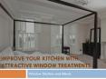 Improve Your Kitchen With Attractive Window Treatments PowerPoint PPT Presentation