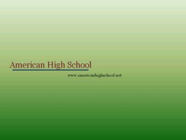 High school Online, Home Schooling - American High School