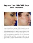 Improve Your Skin With Acne Scar Treatment PowerPoint PPT Presentation