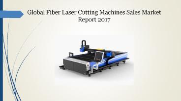 Fiber Laser Cutting Machines Sales Market Report 2017
