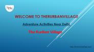 Adventure Activities Near Delhi