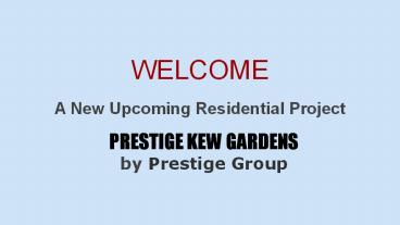 Prestige Kew Gardens
