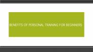 BENEFITS OF PERSONAL TRAINING FOR BEGINNERS