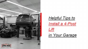 Tips to Install a 4-Post Lift in Your Garage