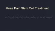 Knee Pain Stem Cell Treatment