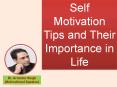 Self Motivation Tips and Their Importance In Life PowerPoint PPT Presentation