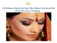 10 Ultimate Make Up Tips Who Makes You Beautiful Bridal On Your Wedding PowerPoint PPT Presentation