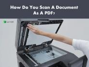 How Do You Scan a Document as a PDF?