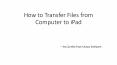 How to Transfer Files from Computer to iPad PowerPoint PPT Presentation