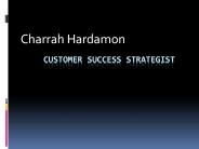 Charrah Hardamon - Customer Success Strategist