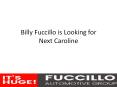 Billy Fuccillo is Looking for Next Caroline PowerPoint PPT Presentation