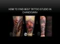 How to find best tattoo studio in Chandigarh PowerPoint PPT Presentation