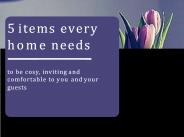 5 Items Every Home Needs