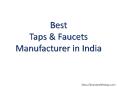 Best Taps and Faucets Manufacturer in India PowerPoint PPT Presentation