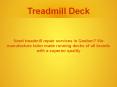 Service Providers Treadmill Deck Repair PowerPoint PPT Presentation