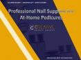 Professional Nail Supplies For At-Home Pedicures PowerPoint PPT Presentation