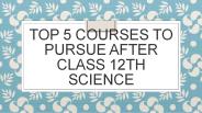 course to pursue after 12