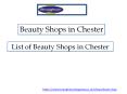 Beauty Shops in Chester PowerPoint PPT Presentation