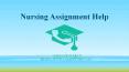Nursing Assignment Help PowerPoint PPT Presentation
