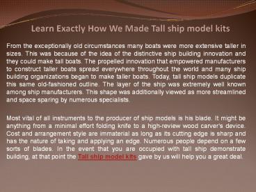 Learn Exactly How We Made Tall ship model kits