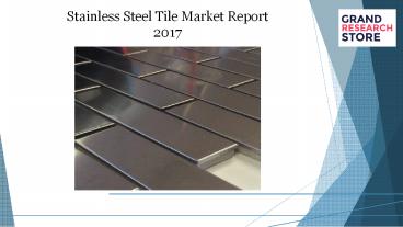 Stainless steel tile market report 2017