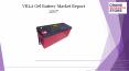 Vrla gel battery market report 2017 PowerPoint PPT Presentation