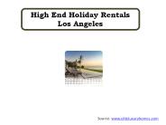 High End Holiday Rentals Los Angeles