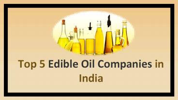 Top 5 Edible Oil Companies In India