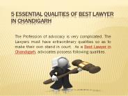 5 Essential Qualities of Best Lawyer in Chandigarh