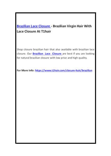 Brazilian Lace Closure - Brazilian Virgin Hair With Lace Closure At T1hair