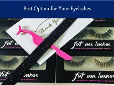 Find Best Option for Your Eyelashes