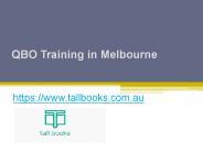 QBO Training in Melbourne - www.tallbooks.com.au