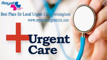 Best Place for Local Urgent Care Birmingham