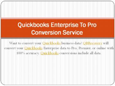 QB Recovery - Enterprise To Pro Conversion Service