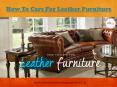 How To Care For Leather Furniture PowerPoint PPT Presentation
